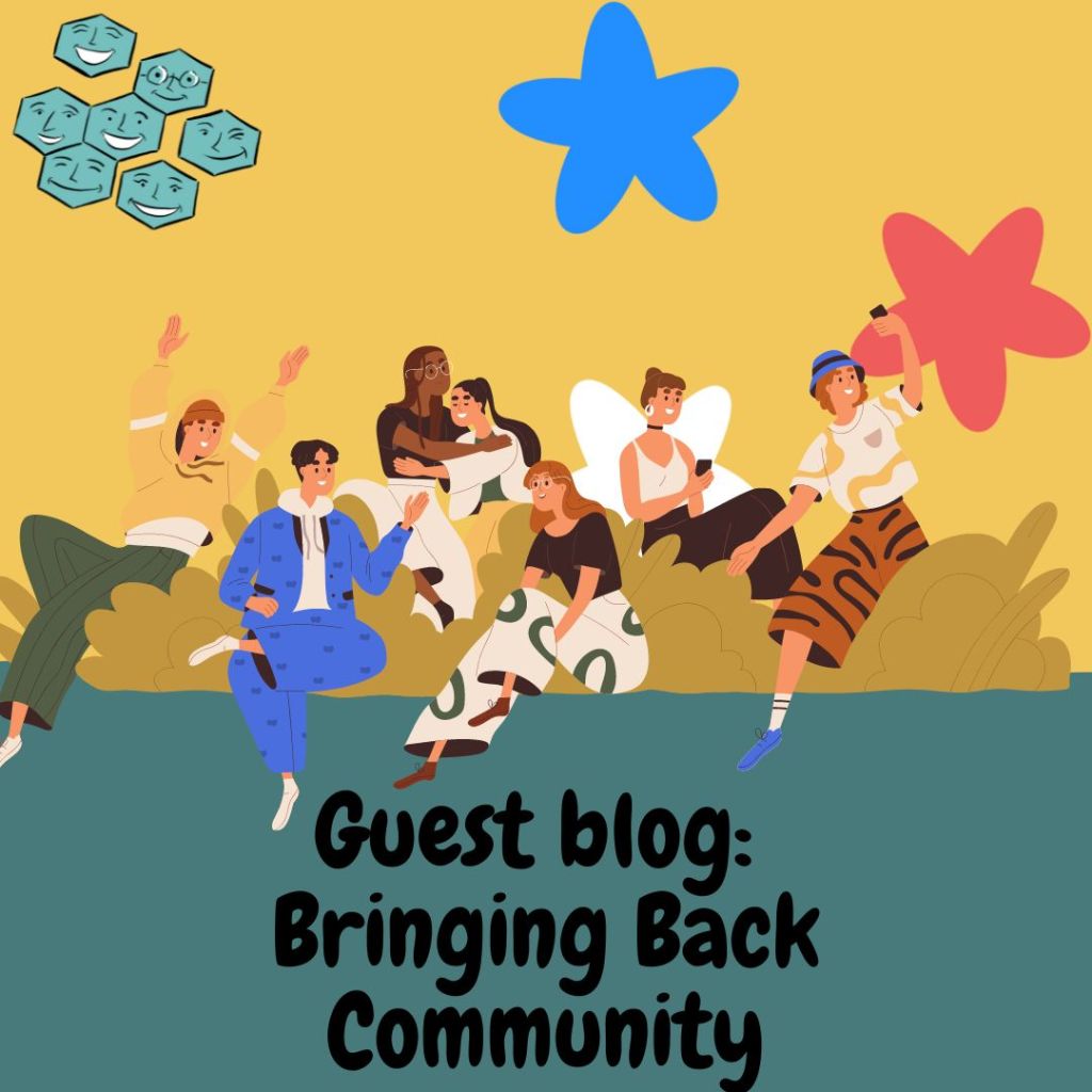 Guest Blog: Bringing Back Community